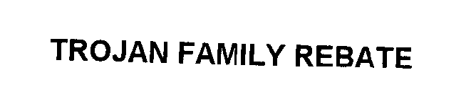 TROJAN FAMILY REBATE