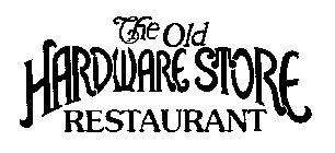 THE OLD HARDWARE STORE RESTAURANT