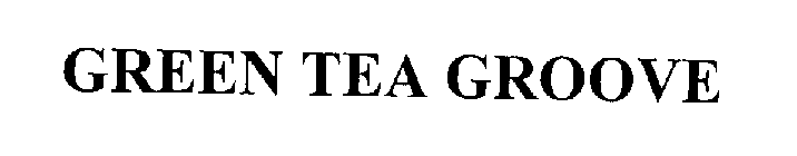 GREEN TEA GROOVE