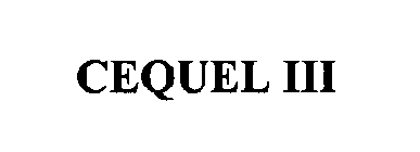 CEQUEL III