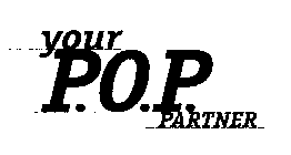 YOUR P.O.P. PARTNER