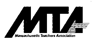 MTA MASSACHUSETTS TEACHERS ASSOCIATION