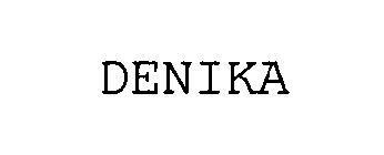 DENIKA