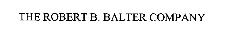 THE ROBERT B. BALTER COMPANY