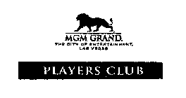 MGM GRAND THE CITY OF ENTERTAINMENT LAS VEGAS PLAYERS CLUB