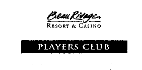 BEAU RIVAGE RESORT & CASINO PLAYERS CLUB