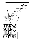 TEXAS SCIENCE HALL OF FAME