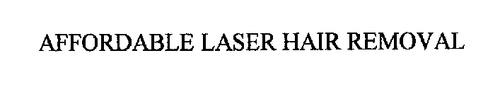 AFFORDABLE LASER HAIR REMOVAL
