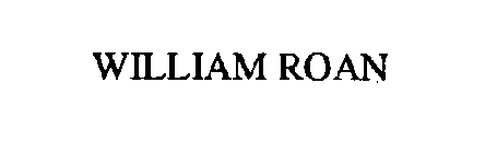 WILLIAM ROAN