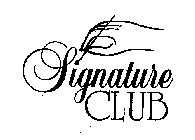 SIGNATURE CLUB