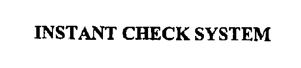INSTANT CHECK SYSTEM