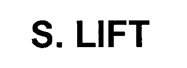 S. LIFT