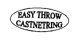 EASY THROW CASTNETRING