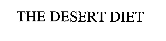 THE DESERT DIET