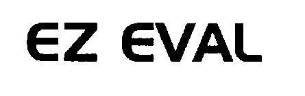 EZ EVAL