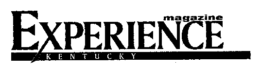 EXPERIENCE MAGAZINE KENTUCKY