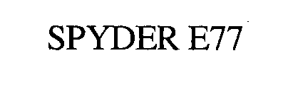 SPYDER E77