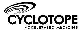 CYCLOTOPE ACCELERATED MEDICINE