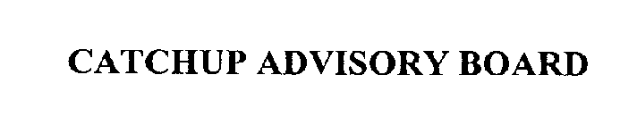 CATCHUP ADVISORY BOARD