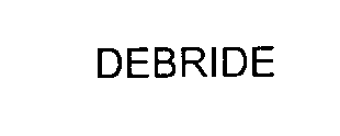 DEBRIDE