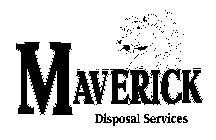 MAVERICK DISPOSAL SERVICES