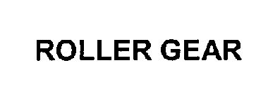 ROLLER GEAR