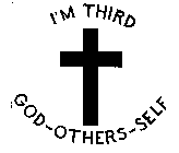 I'M THIRD GOD-OTHERS-SELF