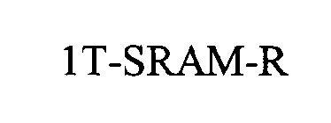 1T-SRAM-R