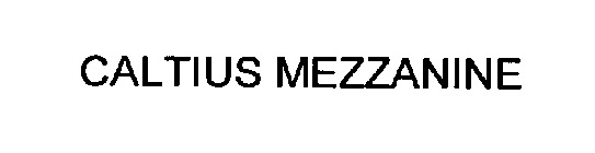 CALTIUS MEZZANINE