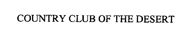 COUNTRY CLUB OF THE DESERT