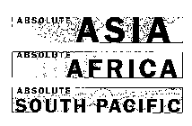 ABSOLUTE ASIA ABSOLUTE AFRICA ABSOLUTE SOUTH PACIFIC