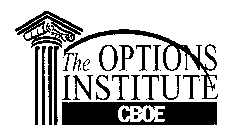 THE OPTIONS INSTITUTE CBOE