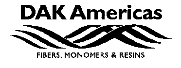 DAK AMERICAS FIBERS, MONOMERS & RESINS