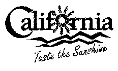 CALIFORNIA TASTE THE SUNSHINE