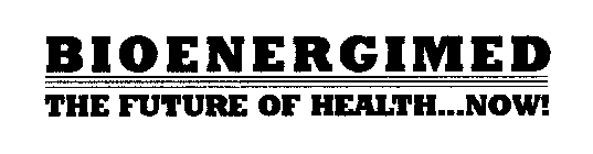 BIOENERGIMED THE FUTURE OF HEALTH...NOW!