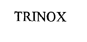 TRINOX