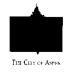 THE CITY OF ASPEN