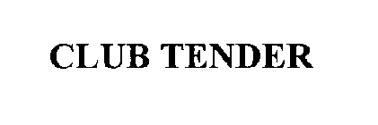 CLUB TENDER