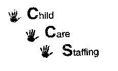 CHILD CARE STAFFING
