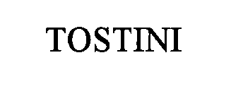 TOSTINI