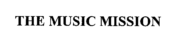 THE MUSIC MISSION