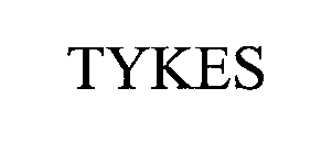 TYKES