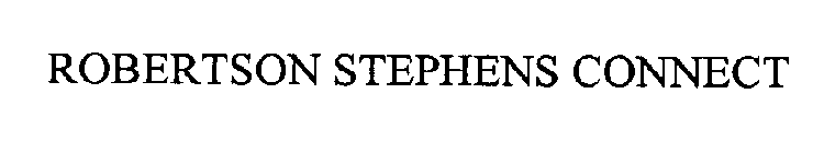 ROBERTSON STEPHENS CONNECT