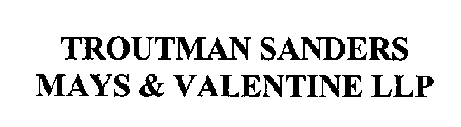 TROUTMAN SANDERS MAYS & VALENTINE LLP