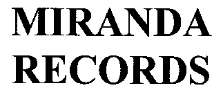 MIRANDA RECORDS