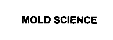 MOLD SCIENCE
