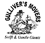GULLIVER'S MOVERS SWIFT & GENTLE GIANTS