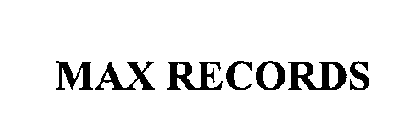 MAX RECORDS