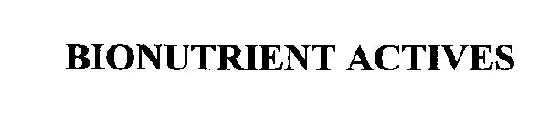 BIONUTRIENT ACTIVES