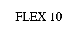 FLEX 10